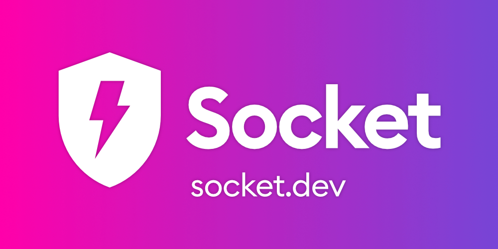 Socket - Secure your JavaScript supply chain